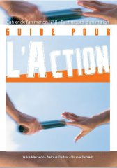 Les Equipes Populaires - Outils Pédagogiques - Les cahiers de l'animation - Guide pour l'action