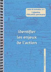 Les Equipes Populaires - Outils Pédagogiques - Les cahiers de l'animation - Trajectoires d'éducation permanente : identifier les enjeux de l'action